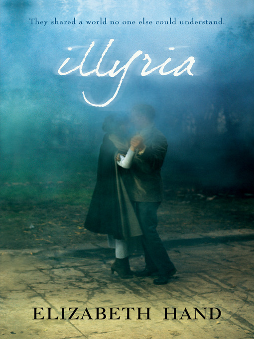 Title details for Illyria by Elizabeth Hand - Wait list